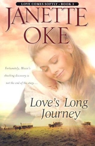 Love's Long Journey (Love Comes Softly, Book 3)