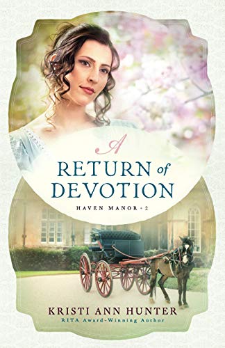 A Return of Devotion (Haven Manor, Bk. 2)