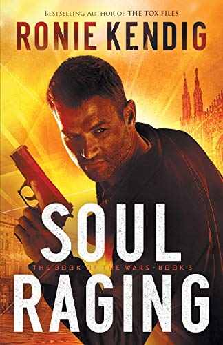 Soul Raging (The Book of the Wars, Bk. 3)