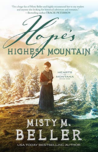 Hope's Highest Mountain (Hearts of Montana, Bk. 1)