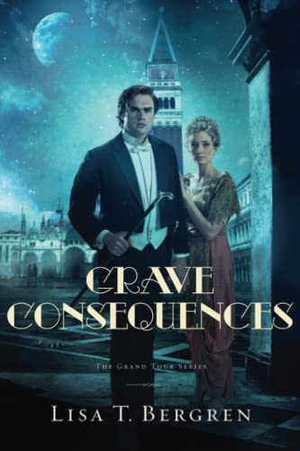 Grave Consequences (The Grand Tour Series, Bk. 2)
