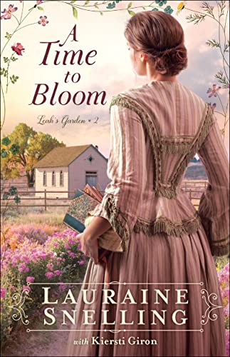 A Time to Bloom (Leah's Garden, Bk. 2)