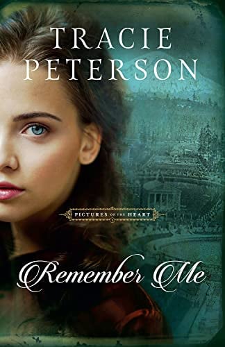 Remember Me (Pictures of the Heart, Bk. 1)