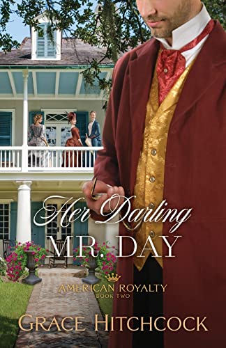 Her Darling Mr. Day (American Royalty, Bk. 2)