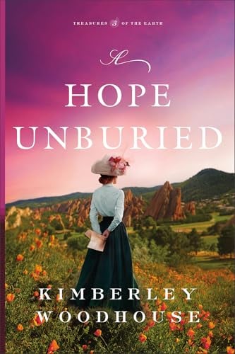 A Hope Unburied (Treasures of the Earth, Bk. 3)