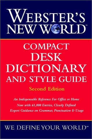 Compact Desk Dictionary and Style Guide (Second Edition)