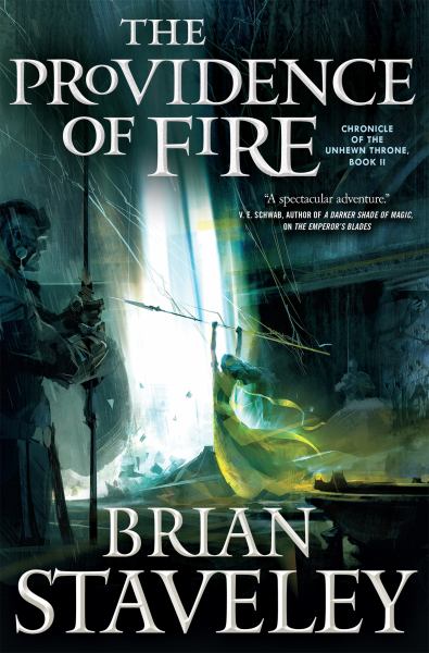 The Providence of Fire (Chronicle of the Unhewn Throne Book 2)
