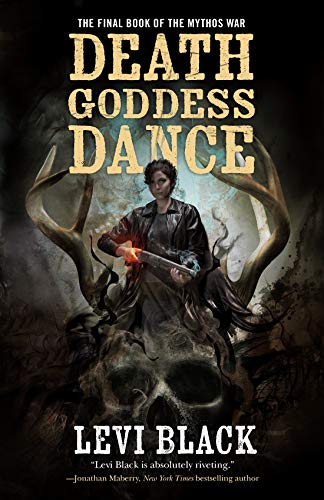 Death Goddess Dance (The Mythos War, Bk. 3