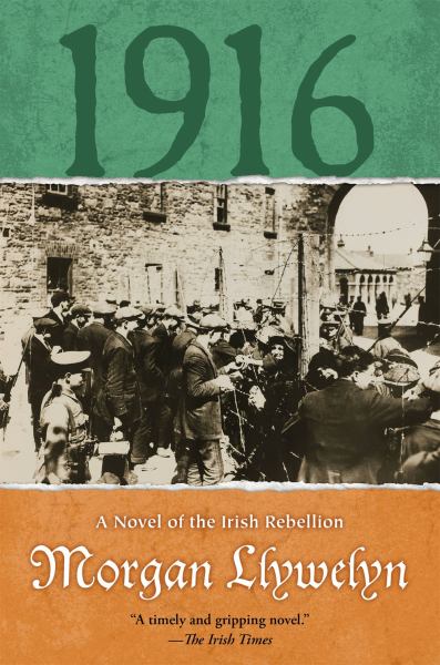 1916: A Novel of the Irish Rebellion (Irish Century)