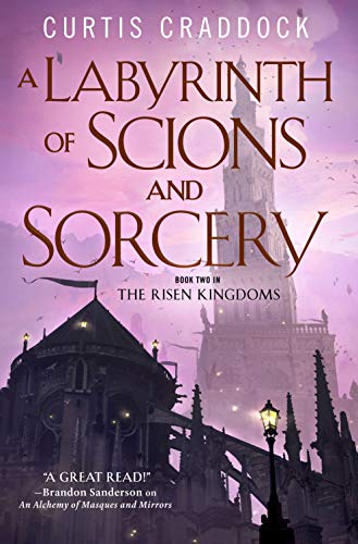 A Labyrinth of Scions and Sorcery (The Risen Kingdoms, Bk. 2)