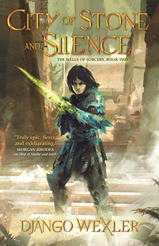 City of Stone and Silence (The Wells of Sorcery Trilogy, Bk. 2)