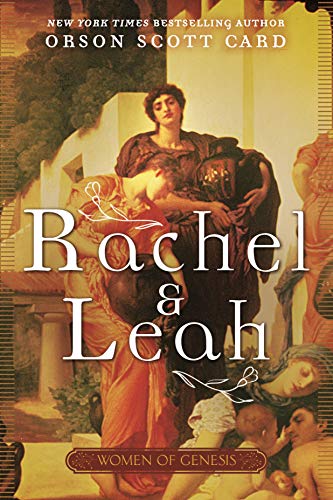 Rachel and Leah (Women of Genesis, Bk. 3)