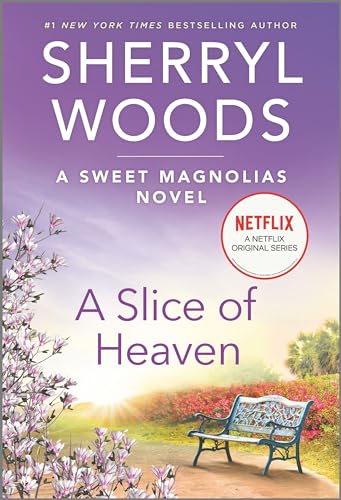 A Slice of Heaven (Sweet Magnolias, Bk. 2)
