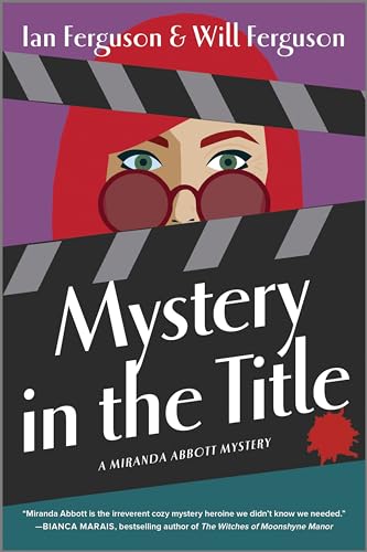 Mystery in the Title (Miranda Abbott Mystery, Bk. 2)
