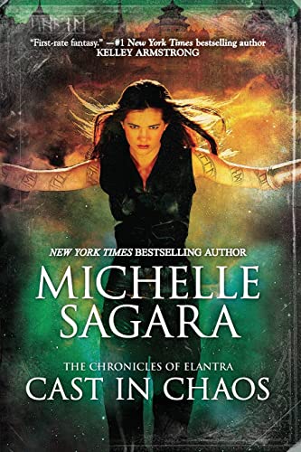 Cast in Chaos (The Chronicles of Elantra, Bk. 6)