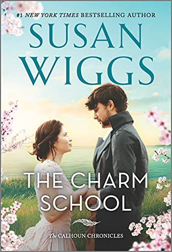The Charm School (The Calhoun Chronicles, Bk. 1)
