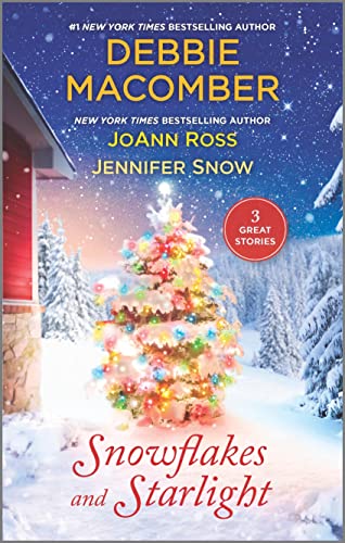 Snowflakes and Starlight (Here Comes Trouble/Once Upon a Wedding/An Alaskan Christmas Homecoming)