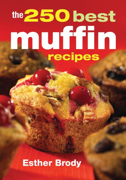 The 250 Best Muffin Recipes