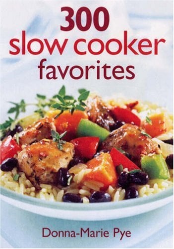 300 Slow Cooker Favorites (Softcover)