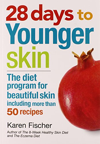 28 Days to Younger Skin: The Diet Program for Beautiful Skin (Paperback)