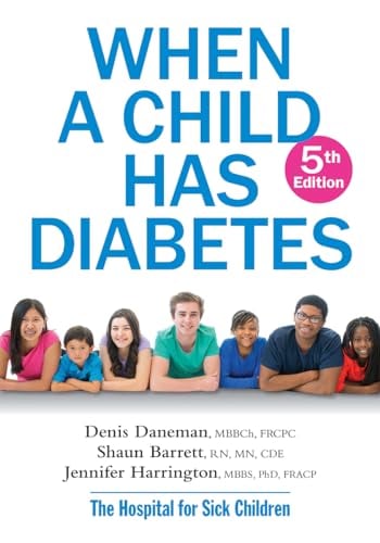 When A Child Has Diabetes (5th Edition)