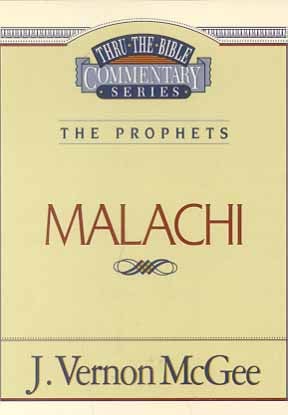 Malachi  (Thru the Bible Commentary Series, Volume 33)
