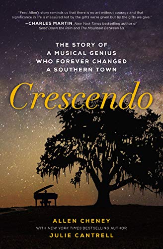 Crescendo: The Story of a Musical Genius Who Forever Changed a Southern Town