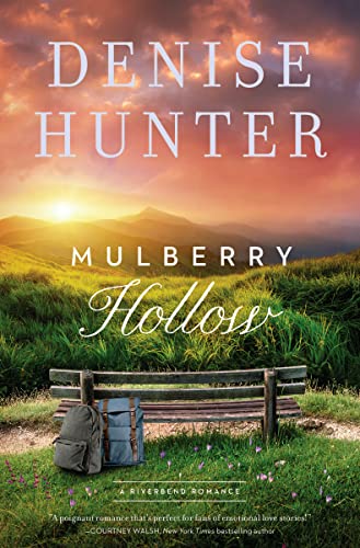 Mulberry Hollow (A Riverbend Romance, Bk. 2)