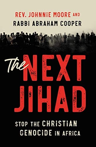 The  Next Jihad: Stop the Christian Genocide in Africa