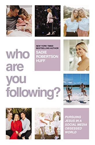 Who Are You Following? Pursuing Jesus in a Social-Media Obsessed World