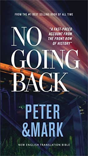 No Going Back, NET Eternity Now New Testament Series (Volume 2 - Peter & Mark)