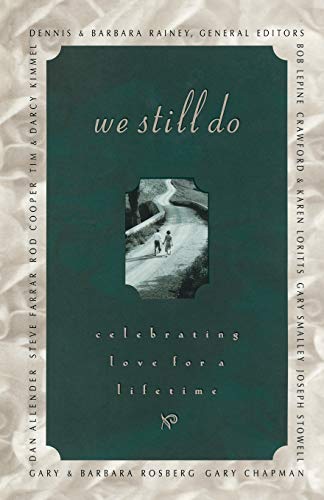 We Still Do: Celebrating Love For A Lifetime