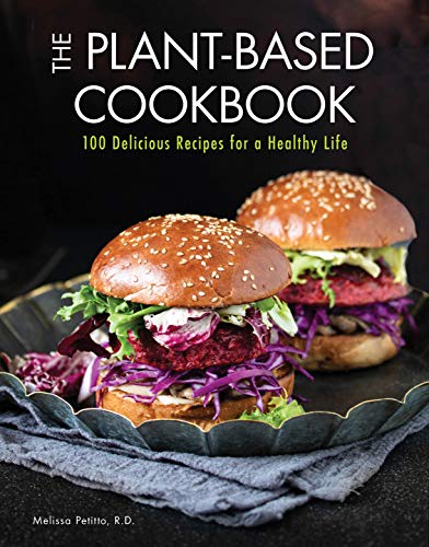 The Plant-Based Cookbook: 100 Delicious Recipes for a Healthy Life (Everyday Wellbeing)