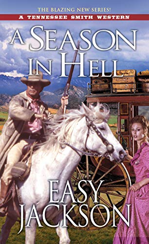 A Season in Hell (A Tennessee Smith Western, Bk. 2)