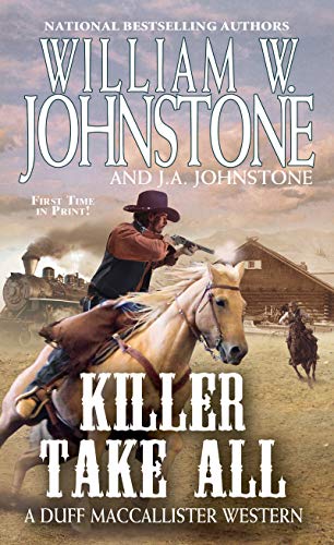 Killer Take All (A Duff MacCallister Western, Bk. 10)