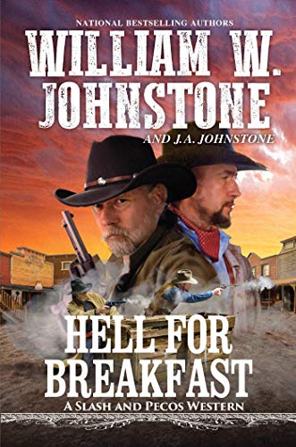 Hell for Breakfast (Slash and Pecos Western, Bk. 4)