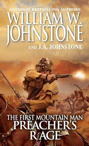 Preacher's Rage (The First Mountain Man, Bk. 25)