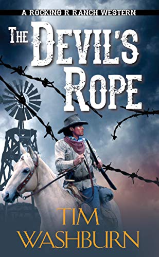 The Devil's Rope (A Rocking R Ranch Western, Bk. 2))