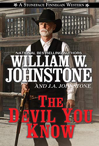 The Devil You Know (Stoneface Finnegan Western, Bk. 2)
