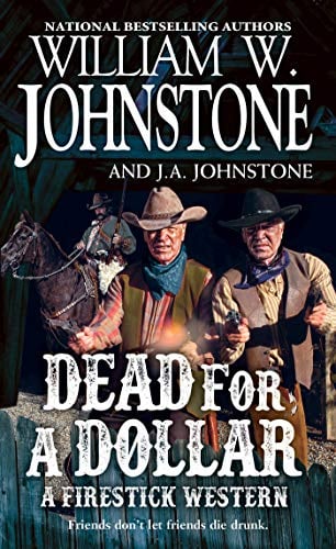 Dead for a Dollar (A Firestick Western, Bk. 3)