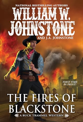 The Fires of Blackstone (Buck Trammel, Bk. 4)