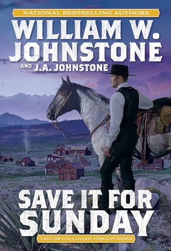 Save It for Sunday (Taylor Callahan, Circuit Rider, Bk. 2)