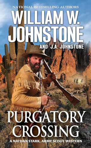 Purgatory Crossing (Nathan Stark, Army Scout, Bk. 3)