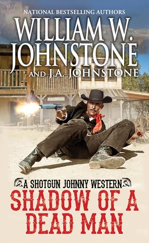 Shadow of a Dead Man (Shotgun Johnny, Bk. 2)