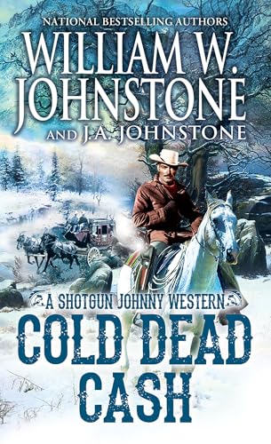 Cold Dead Cash (Shotgun Johnny, Bk. 3)