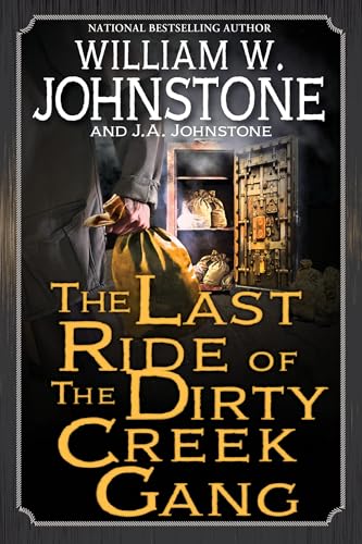 The Last Ride of the Dirty Creek Gang