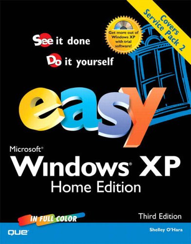 Microsoft Windows XP, Home Edition: Easy (Third Edition)
