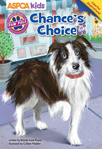 Chance's Choice (ASPCA  Paw Pals, Bk. 1)