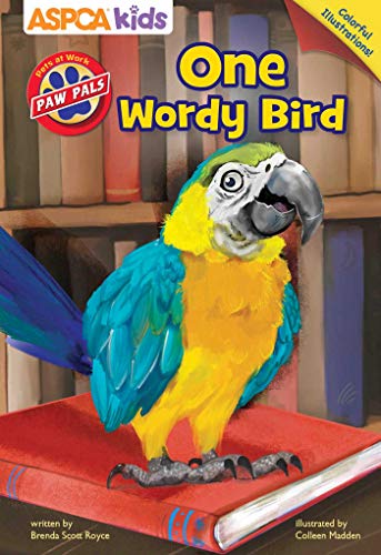 One Wordy Bird (ASPCA Paw Pals, Bk. 2)