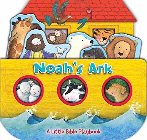 Noah's Ark: A Little Bible Playbook